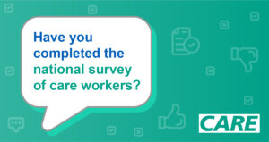 Have you completed the national survey of care workers?